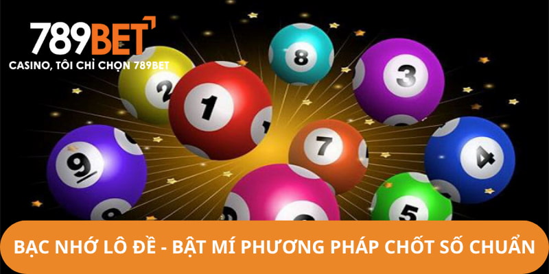 bạc nhớ lô đề 789bet