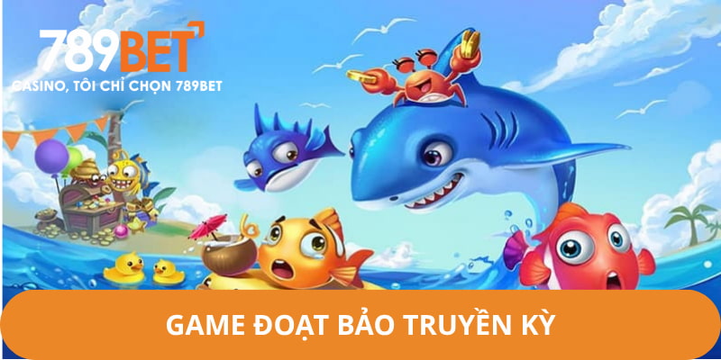 Game Đoạt Bảo Truyền Kỳ mở ra hành trình đi săn thú vị