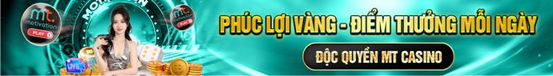 Chương trình Phúc Lợi Vàng MT Casino 789BET 2025
